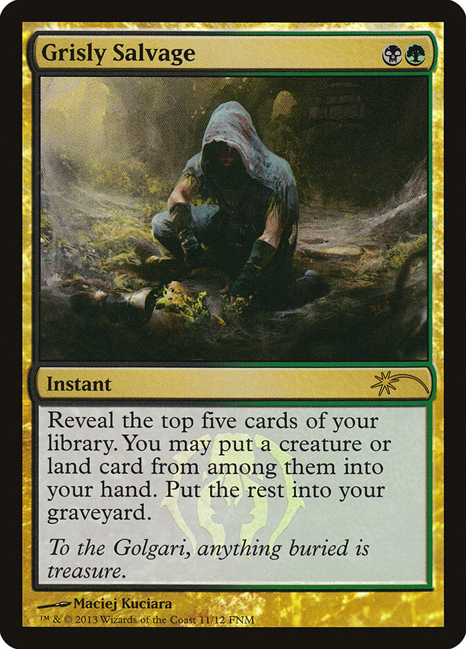 Grisly Salvage (Friday Night Magic 2013)