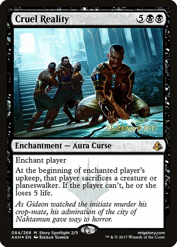 Cruel Reality (Amonkhet Promos)