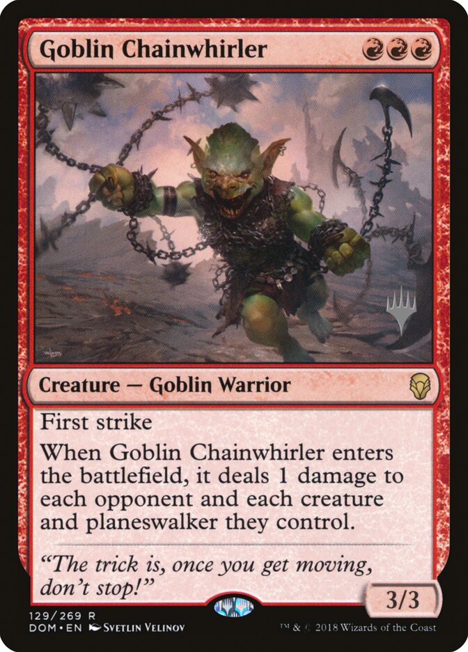Goblin Chainwhirler (Dominaria Promos)