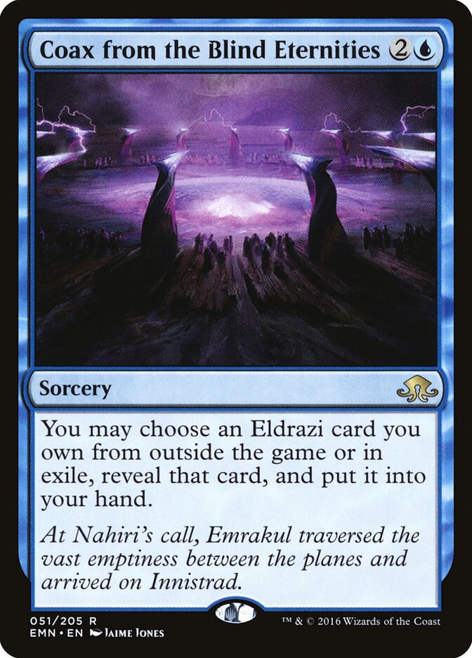Coax from the Blind Eternities (Eldritch Moon)