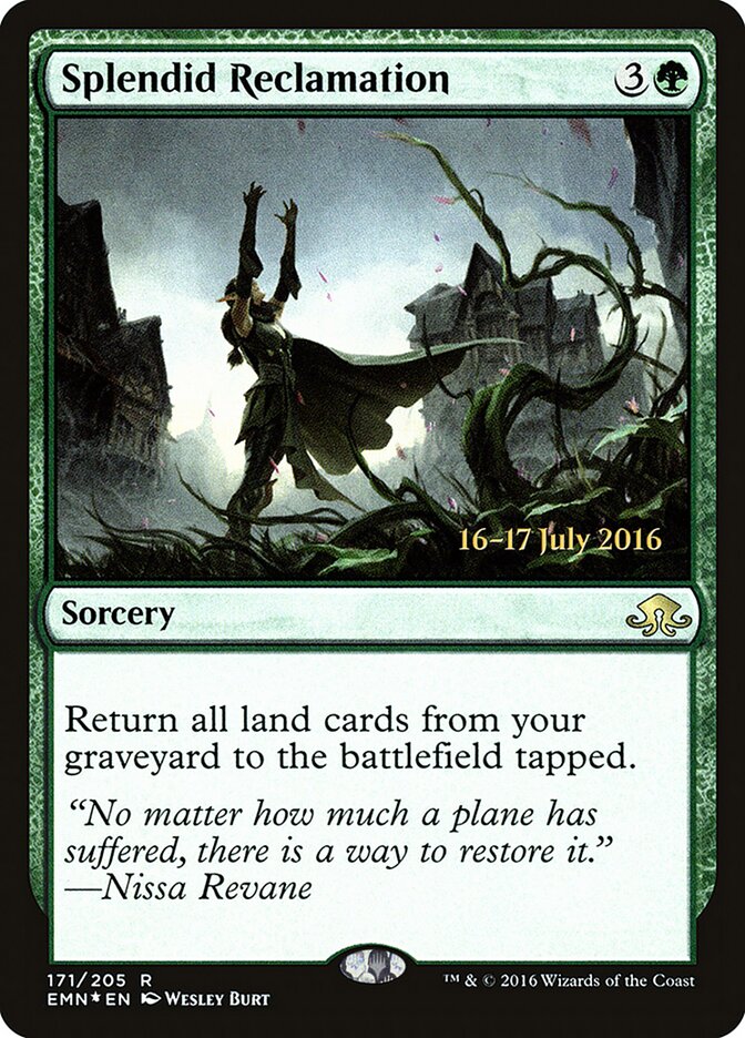 Splendid Reclamation (Eldritch Moon Promos)