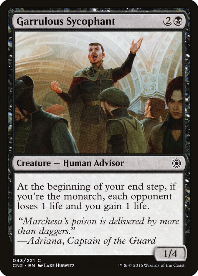 Garrulous Sycophant (Conspiracy: Take the Crown)