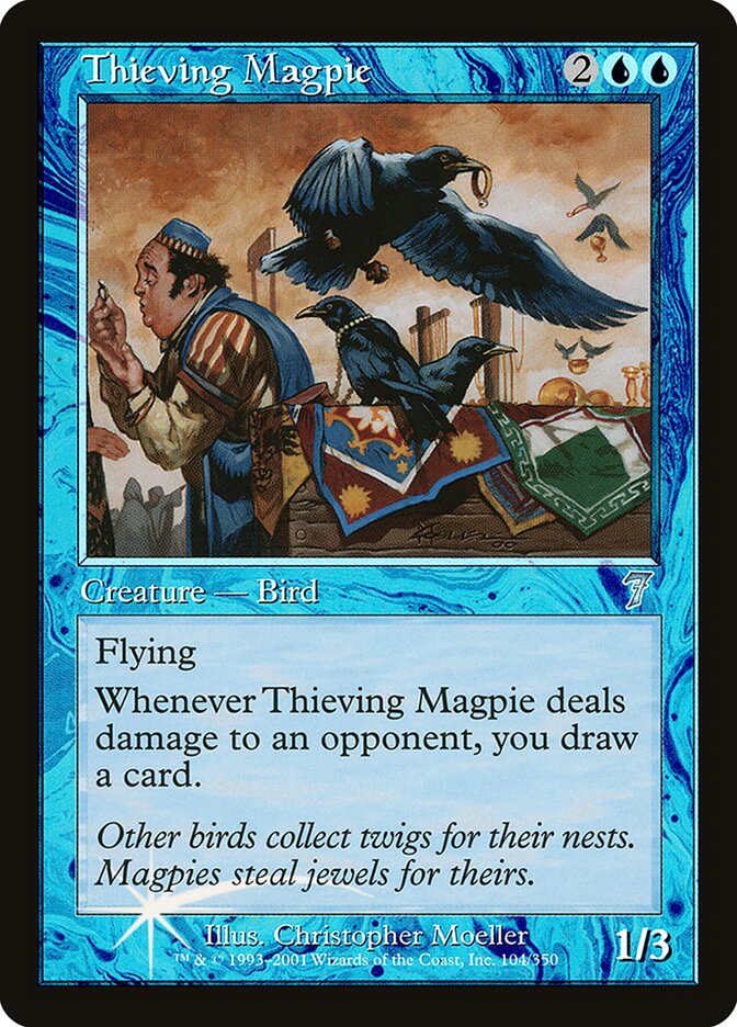 Thieving Magpie (Seventh Edition)