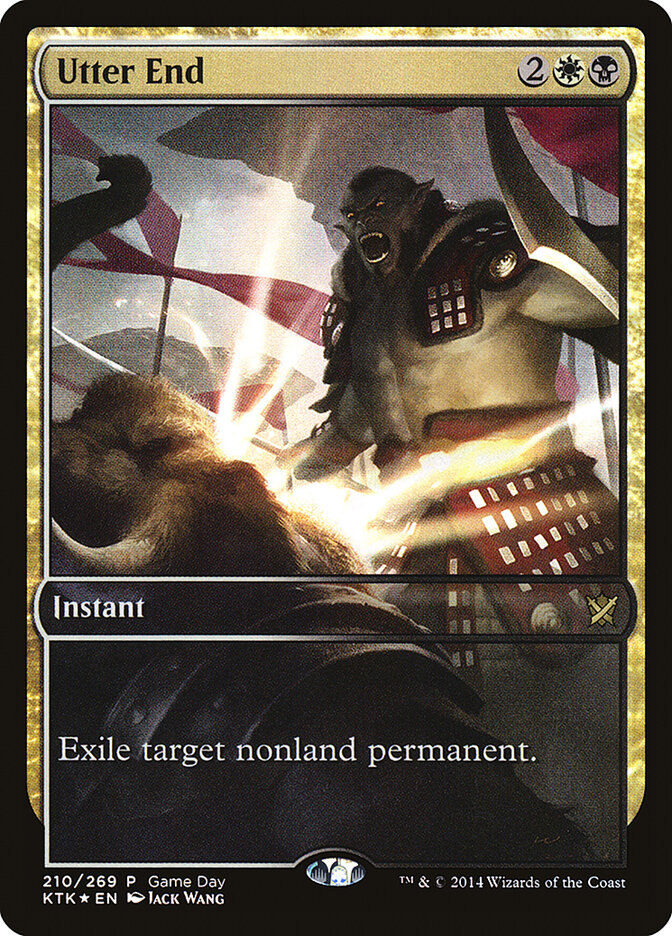 Utter End (Khans of Tarkir Promos)