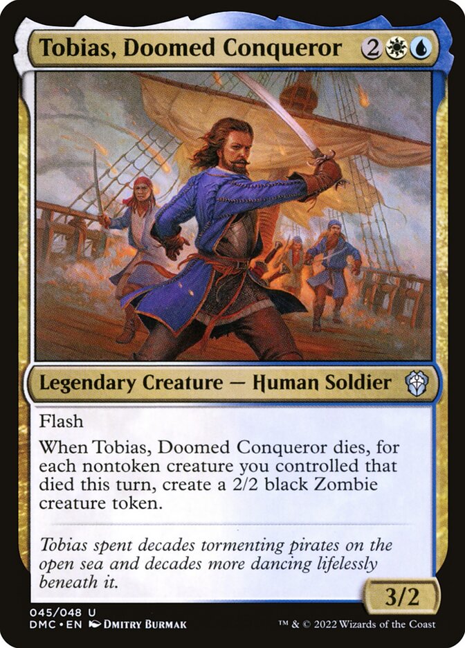 Tobias, Doomed Conqueror (Dominaria United Commander)