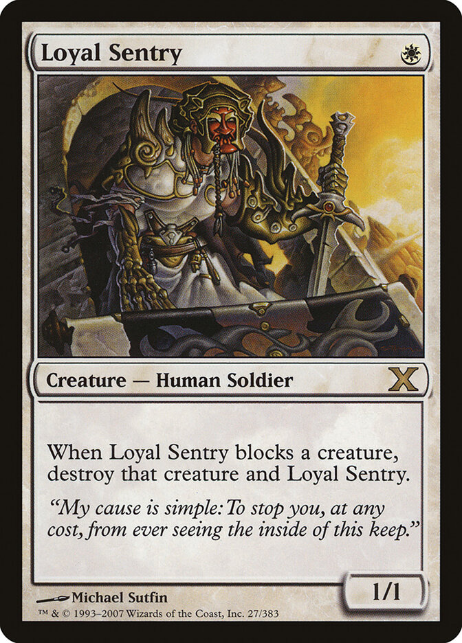 Loyal Sentry (Tenth Edition)