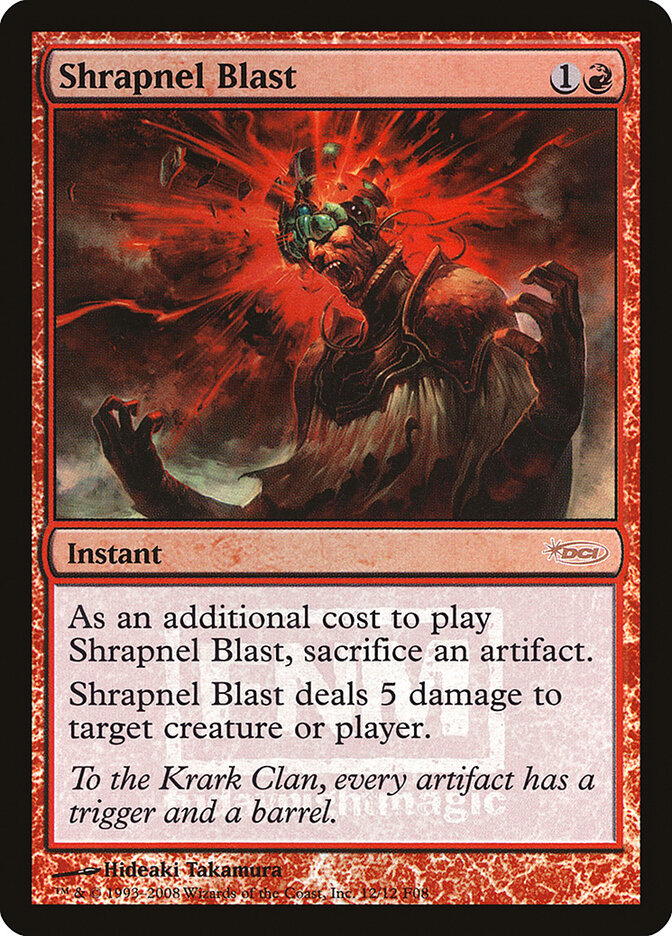 Shrapnel Blast (Friday Night Magic 2008)