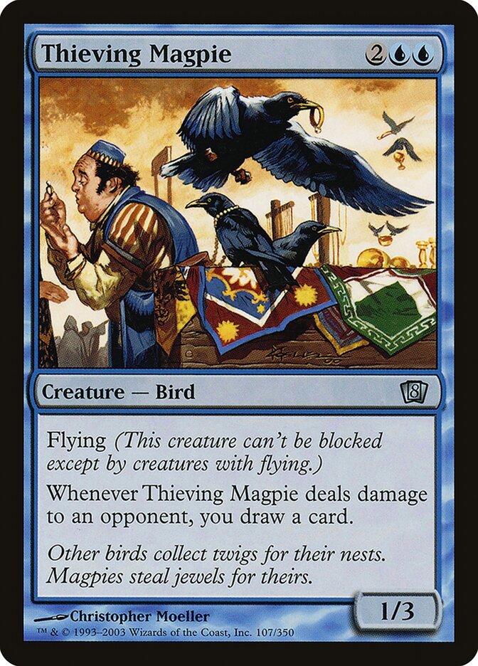 Thieving Magpie (Eighth Edition)