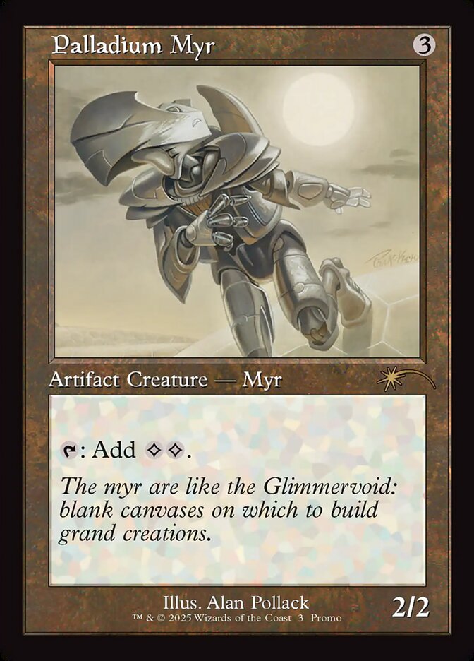 Palladium Myr (Wizards Play Network 2025)