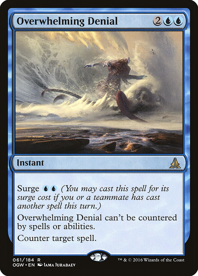 Overwhelming Denial (Oath of the Gatewatch)